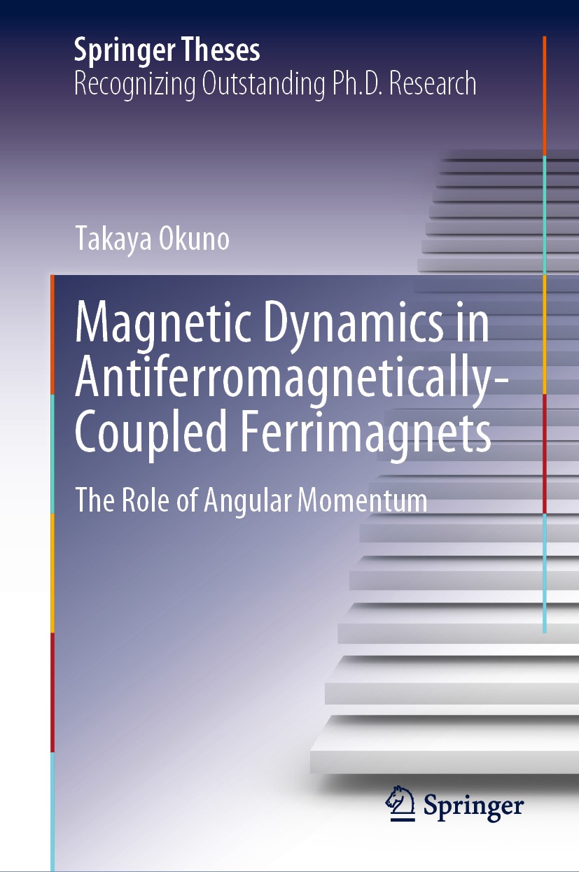 Titlebook: Magnetic Dynamics in Antiferromagnetically-Coupled Ferrimagnets; The Role of Angular Takaya Okuno Book 2020 The Editor(s) (if applicable) Titlebook: Magnetic Dynamics in Antiferromagnetically-Coupled Ferrimagnets; The Role of Angular Takaya Okuno Book 2020 The Editor(s) (if applicable)