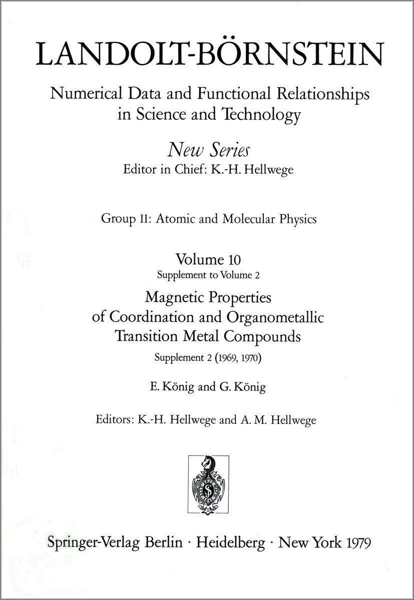 Titlebook: Magnetic Properties of Coordination and Organometallic Transition Metal Compounds / Magnetische Eige; K.-H. Hellwege,A. M. Hellwege Book 1 Titlebook: Magnetic Properties of Coordination and Organometallic Transition Metal Compounds / Magnetische Eige; K.-H. Hellwege,A. M. Hellwege Book 1