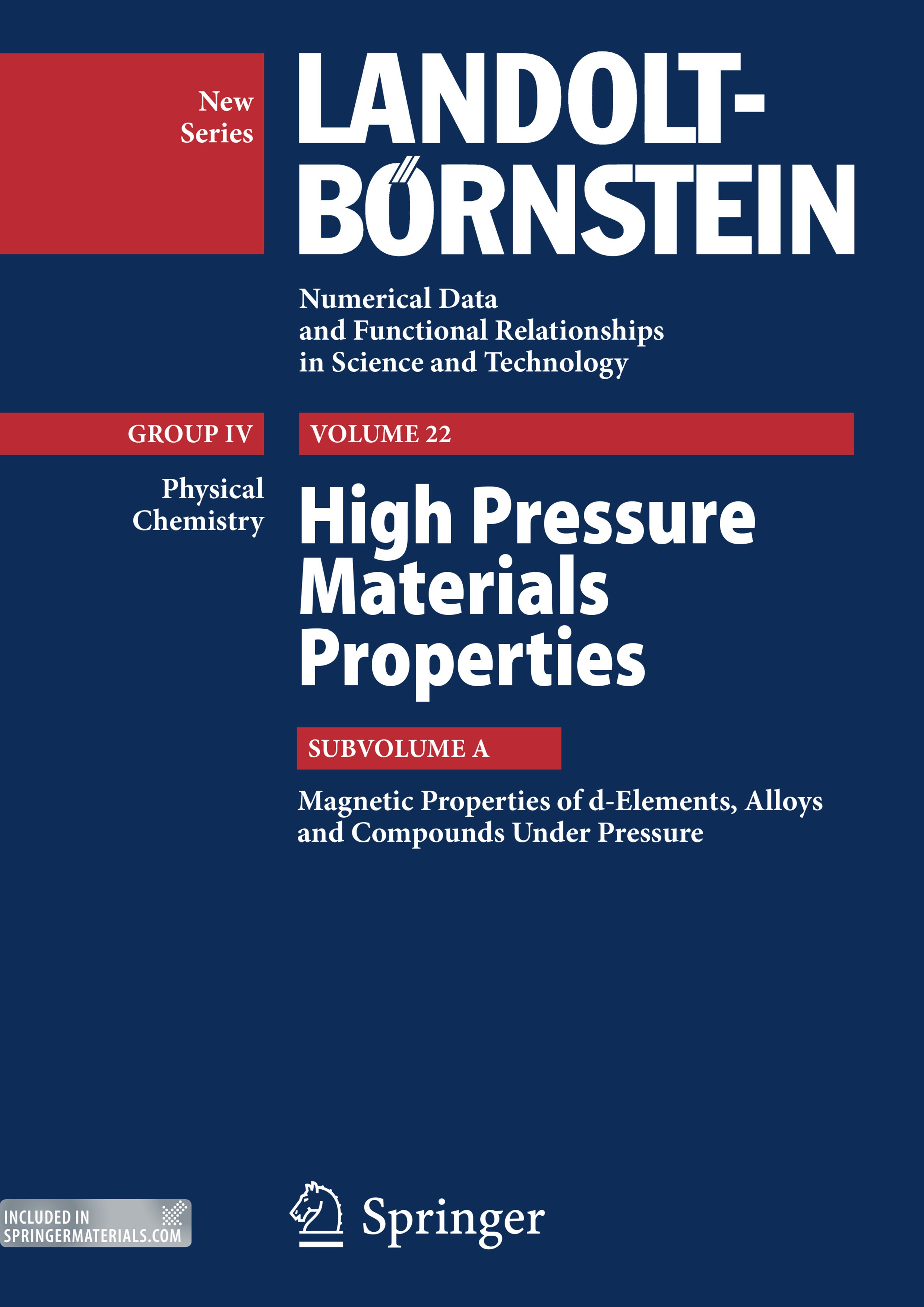 Titlebook: High Pressure Materials Properties; Subvolume A: Magneti T. Kaneko,T. Kanomata,Y. Kawazoe,T. Kaneko,Y. Uwat Book 2014 Springer-Verlag Berli Titlebook: High Pressure Materials Properties; Subvolume A: Magneti T. Kaneko,T. Kanomata,Y. Kawazoe,T. Kaneko,Y. Uwat Book 2014 Springer-Verlag Berli