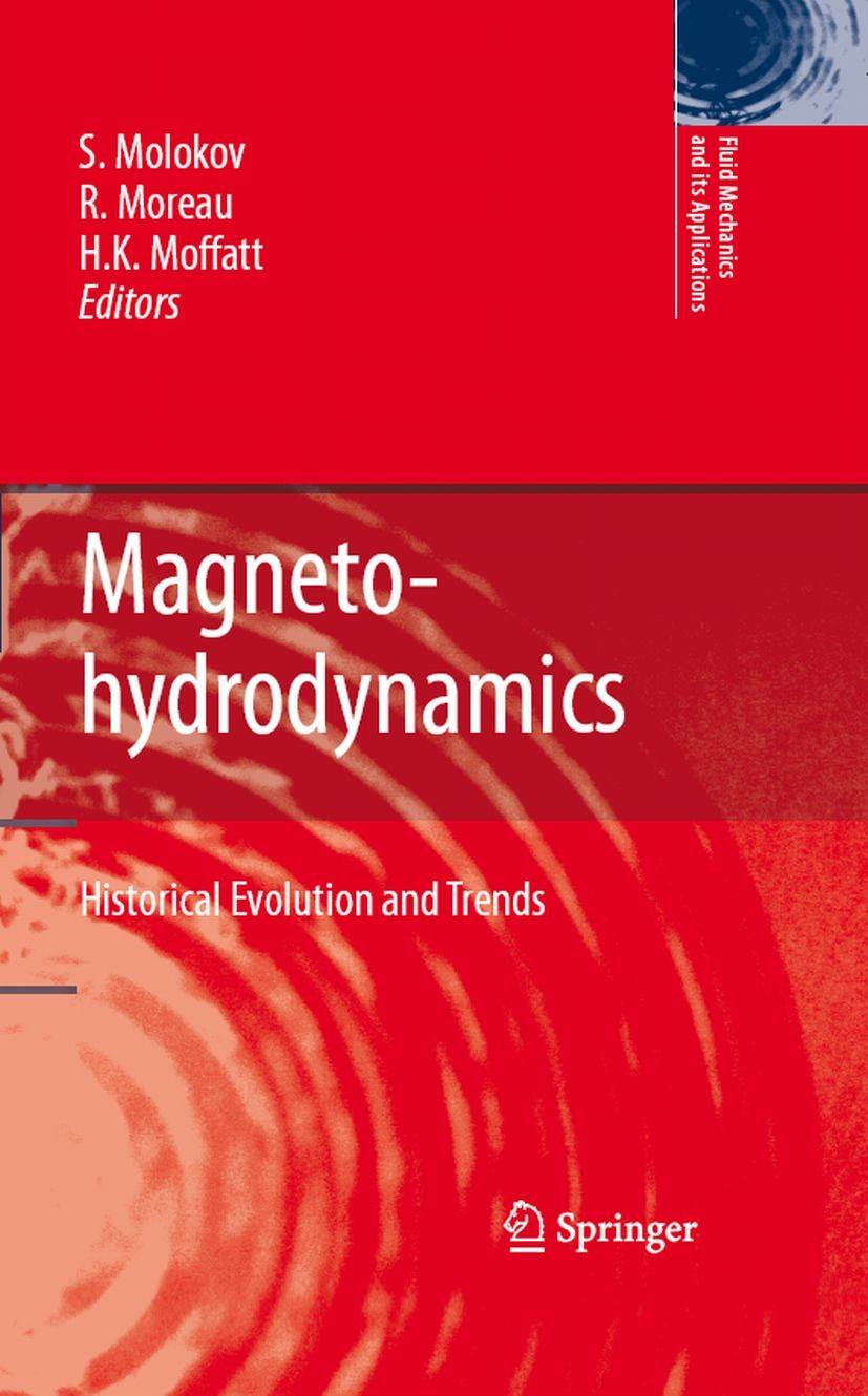 Titlebook: Magnetohydrodynamics; Historical Evolution Sergei Molokov,René Moreau,Keith Moffatt Book 2007 Springer Science+Business Media B.V. 2007 Sem Titlebook: Magnetohydrodynamics; Historical Evolution Sergei Molokov,René Moreau,Keith Moffatt Book 2007 Springer Science+Business Media B.V. 2007 Sem