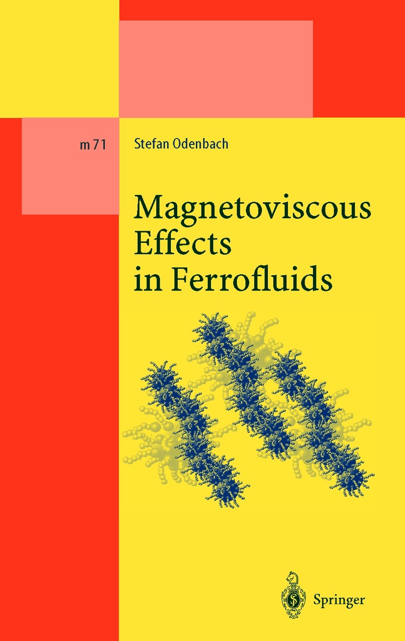 Titlebook: Magnetoviscous Effects in Ferrofluids; Stefan Odenbach Book 2002 Springer-Verlag Berlin Heidelberg 2002 Ferrofluid.Ferrofluids.Ferrohydrod Titlebook: Magnetoviscous Effects in Ferrofluids; Stefan Odenbach Book 2002 Springer-Verlag Berlin Heidelberg 2002 Ferrofluid.Ferrofluids.Ferrohydrod