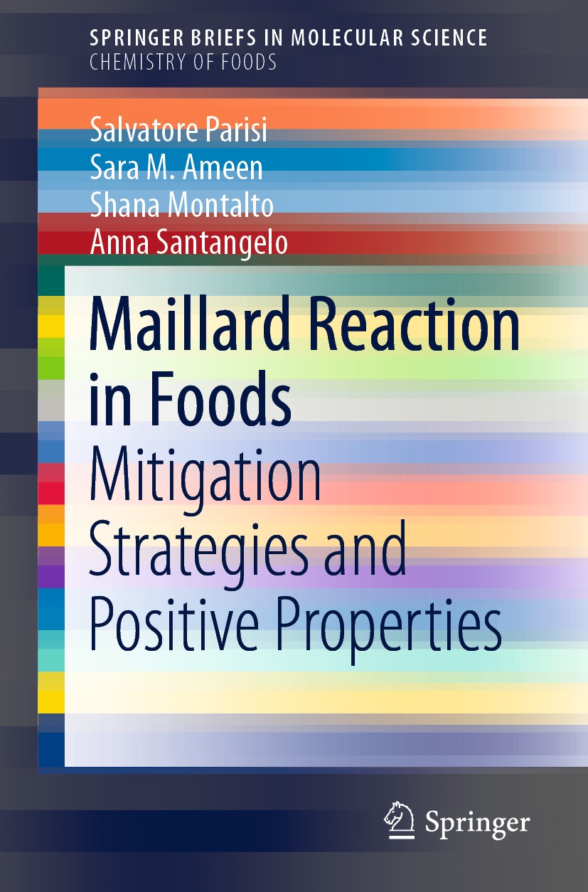Titlebook: Maillard Reaction in Foods; Mitigation Strategie Salvatore Parisi,Sara M. Ameen,Anna Santangelo Book 2019 The Author(s), under exclusive li Titlebook: Maillard Reaction in Foods; Mitigation Strategie Salvatore Parisi,Sara M. Ameen,Anna Santangelo Book 2019 The Author(s), under exclusive li