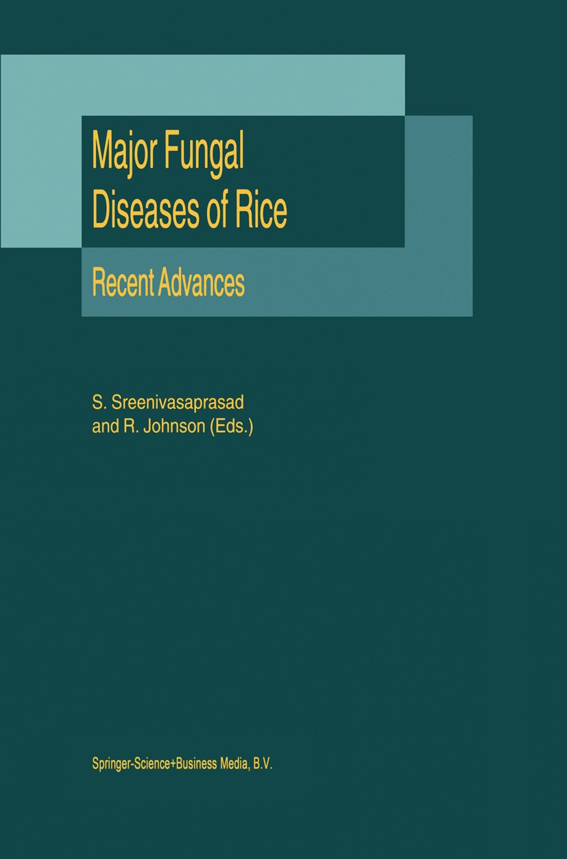 Titlebook: Major Fungal Diseases of Rice; Recent Advances S. Sreenivasaprasad,R. Johnson Book 2001 Springer Science+Business Media Dordrecht 2001 DNA. Titlebook: Major Fungal Diseases of Rice; Recent Advances S. Sreenivasaprasad,R. Johnson Book 2001 Springer Science+Business Media Dordrecht 2001 DNA.