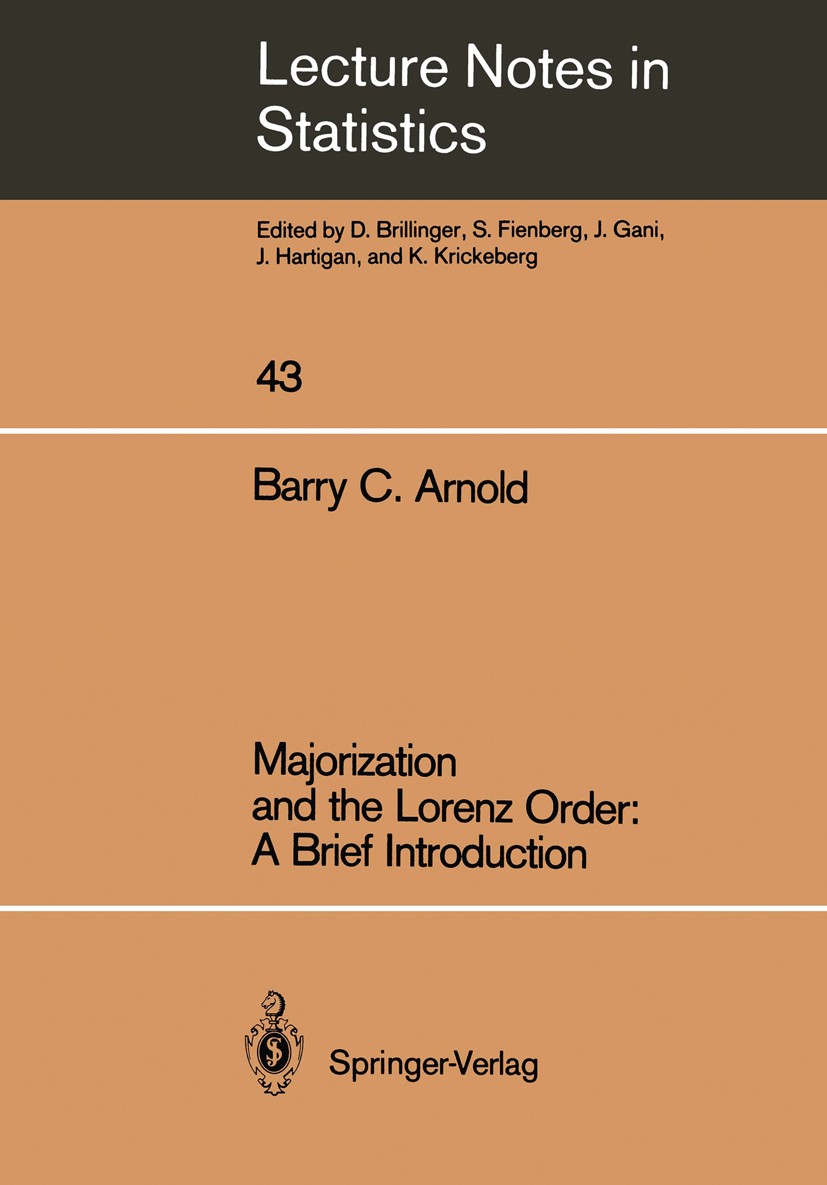 Titlebook: Majorization and the Lorenz Order: A Brief Introduction; Barry C. Arnold Book 1987 Springer-Verlag Berlin Heidelberg 1987 DEX.Star.design. Titlebook: Majorization and the Lorenz Order: A Brief Introduction; Barry C. Arnold Book 1987 Springer-Verlag Berlin Heidelberg 1987 DEX.Star.design.