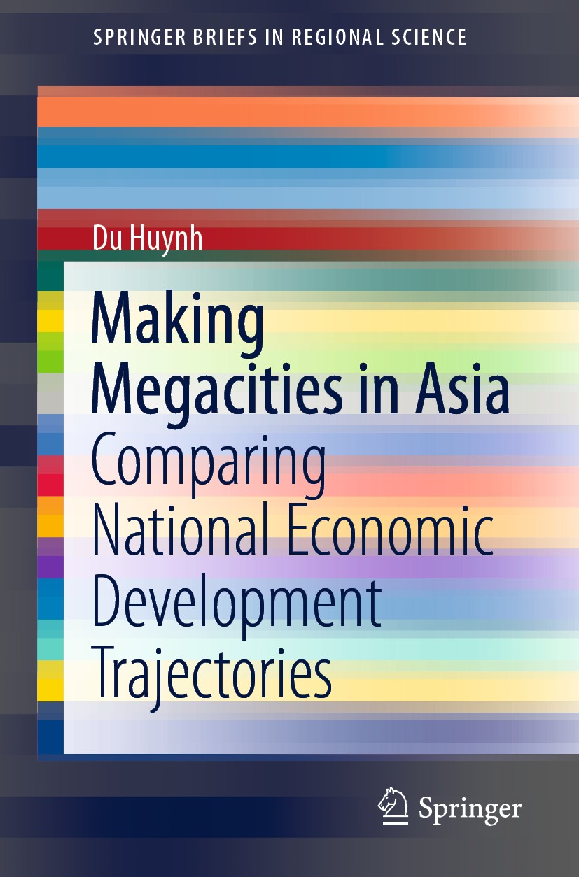 Titlebook: Making Megacities in Asia; Comparing National E Du Huynh Book 2020 The Author(s), under exclusive license to Springer Nature Singapore Pte Titlebook: Making Megacities in Asia; Comparing National E Du Huynh Book 2020 The Author(s), under exclusive license to Springer Nature Singapore Pte