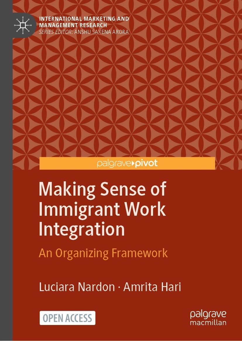 Titlebook: Making Sense of Immigrant Work Integration; An Organizing Framew Luciara Nardon,Amrita Hari Book‘‘‘‘‘‘‘‘ 2022 The Author(s) 2022 immigrants Titlebook: Making Sense of Immigrant Work Integration; An Organizing Framew Luciara Nardon,Amrita Hari Book‘‘‘‘‘‘‘‘ 2022 The Author(s) 2022 immigrants