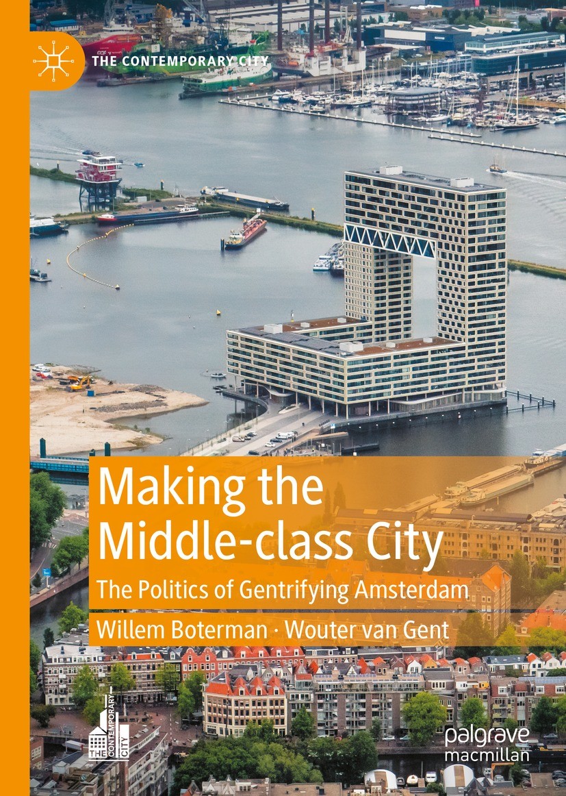 Titlebook: Making the Middle-class City; The Politics of Gent Willem Boterman,Wouter van Gent Book 2023 The Editor(s) (if applicable) and The Author(s Titlebook: Making the Middle-class City; The Politics of Gent Willem Boterman,Wouter van Gent Book 2023 The Editor(s) (if applicable) and The Author(s