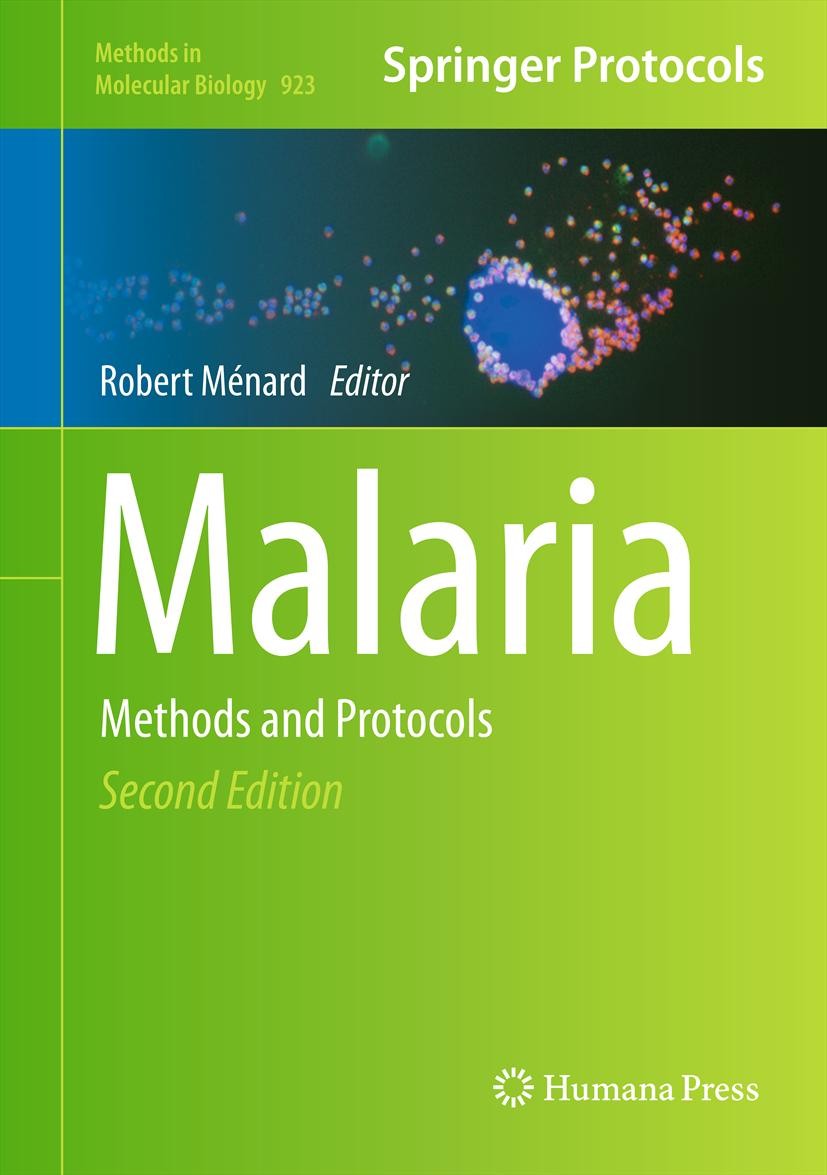 Titlebook: Malaria; Methods and Protocol Robert Ménard Book 2013Latest edition Springer Science+Business Media, LLC 2013 Plasmodium.cellular malariolo Titlebook: Malaria; Methods and Protocol Robert Ménard Book 2013Latest edition Springer Science+Business Media, LLC 2013 Plasmodium.cellular malariolo