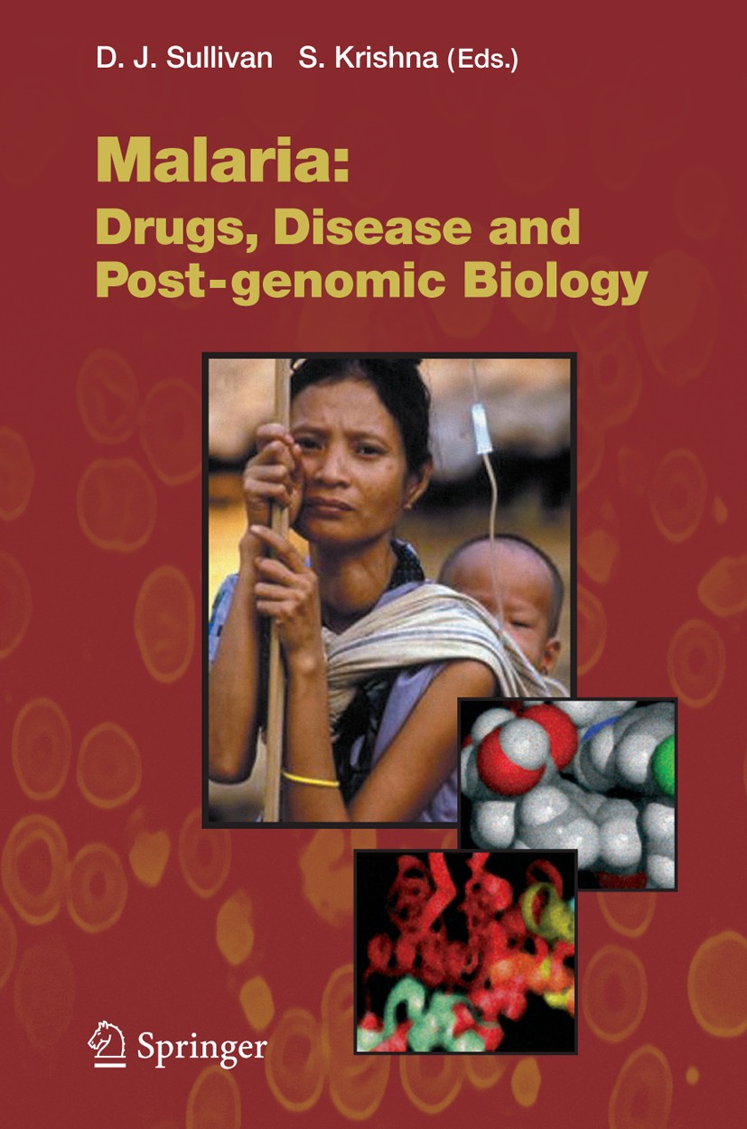Titlebook: Malaria: Drugs, Disease and Post-genomic Biology; R. W. Compans,M. D. Cooper,Sanjeev Krishna Book 2005 The Editor(s) (if applicable) and T Titlebook: Malaria: Drugs, Disease and Post-genomic Biology; R. W. Compans,M. D. Cooper,Sanjeev Krishna Book 2005 The Editor(s) (if applicable) and T