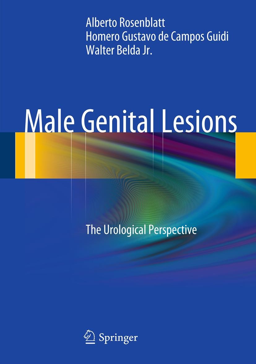 Titlebook: Male Genital Lesions; The Urological Persp Alberto Rosenblatt,Homero Gustavo Campos Guidi,Wal Book 2013 The Editor(s) (if applicable) and T Titlebook: Male Genital Lesions; The Urological Persp Alberto Rosenblatt,Homero Gustavo Campos Guidi,Wal Book 2013 The Editor(s) (if applicable) and T