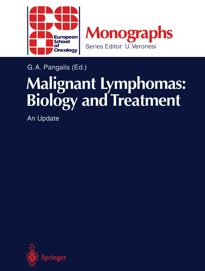 Titlebook: Malignant Lymphomas: Biology and Treatment; An Update Gerassimos Alexander Pangalis (Associate Professor Conference proceedings 1995 Spring Titlebook: Malignant Lymphomas: Biology and Treatment; An Update Gerassimos Alexander Pangalis (Associate Professor Conference proceedings 1995 Spring