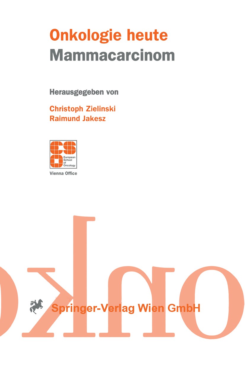 Titlebook: Mammacarcinom; Christoph Zielinski,Raimund Jakesz Book 1999 Springer-Verlag Wien 1999 Brustkrebs.Chemotherapie.Chirurgie.Diagnostik.Epidem Titlebook: Mammacarcinom; Christoph Zielinski,Raimund Jakesz Book 1999 Springer-Verlag Wien 1999 Brustkrebs.Chemotherapie.Chirurgie.Diagnostik.Epidem