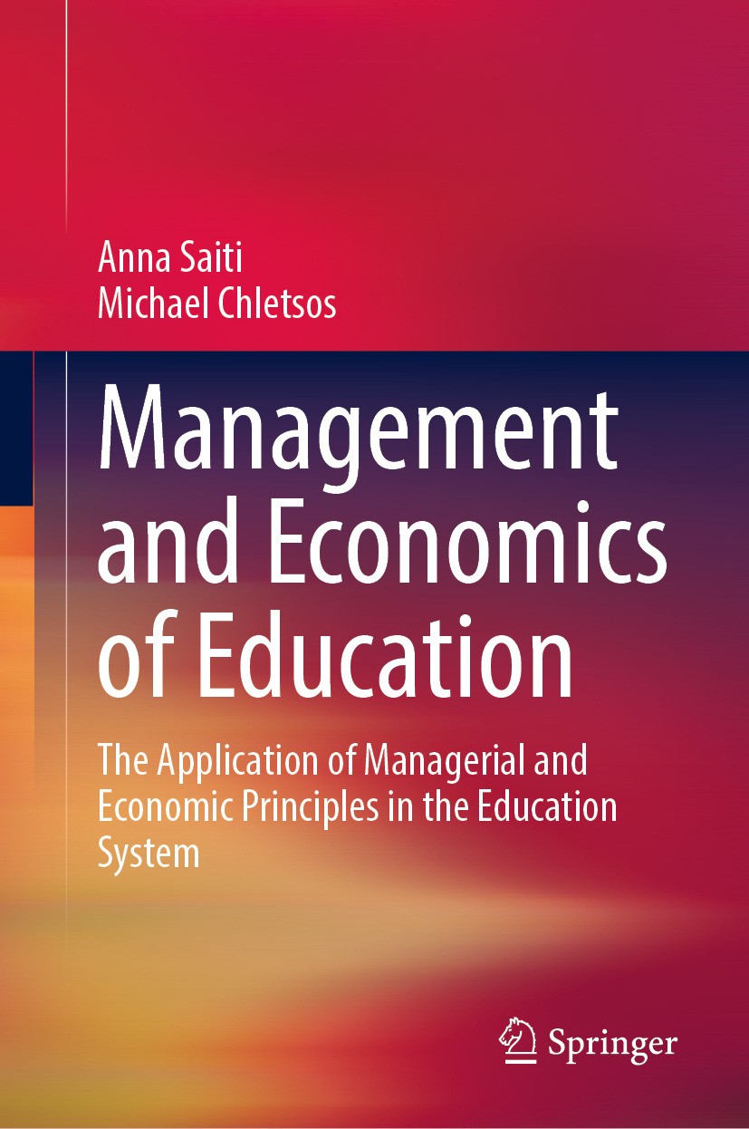 Titlebook: Management and Economics of Education; The Application of M Anna Saiti,Michael Chletsos Book 2024 The Editor(s) (if applicable) and The Aut Titlebook: Management and Economics of Education; The Application of M Anna Saiti,Michael Chletsos Book 2024 The Editor(s) (if applicable) and The Aut