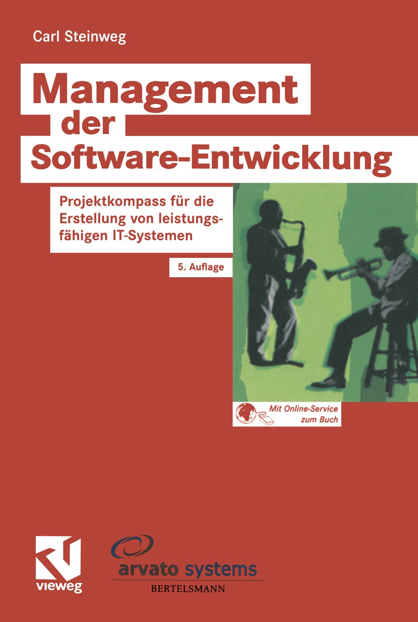 Titlebook: Management der Software-Entwicklung; Projektkompass für d Carl Steinweg Book 20045th edition Springer Fachmedien Wiesbaden 2004 Abnahme.Anf Titlebook: Management der Software-Entwicklung; Projektkompass für d Carl Steinweg Book 20045th edition Springer Fachmedien Wiesbaden 2004 Abnahme.Anf