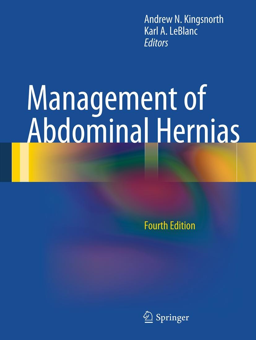 Titlebook: Management of Abdominal Hernias; Andrew N. Kingsnorth,Karl A. LeBlanc Book 20134th edition Springer-Verlag London Ltd., part of Springer N Titlebook: Management of Abdominal Hernias; Andrew N. Kingsnorth,Karl A. LeBlanc Book 20134th edition Springer-Verlag London Ltd., part of Springer N