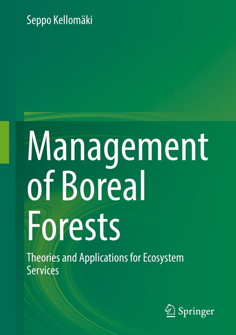 Titlebook: Management of Boreal Forests; Theories and Applica Seppo Kellomäki Textbook 2022 The Editor(s) (if applicable) and The Author(s), under exc Titlebook: Management of Boreal Forests; Theories and Applica Seppo Kellomäki Textbook 2022 The Editor(s) (if applicable) and The Author(s), under exc