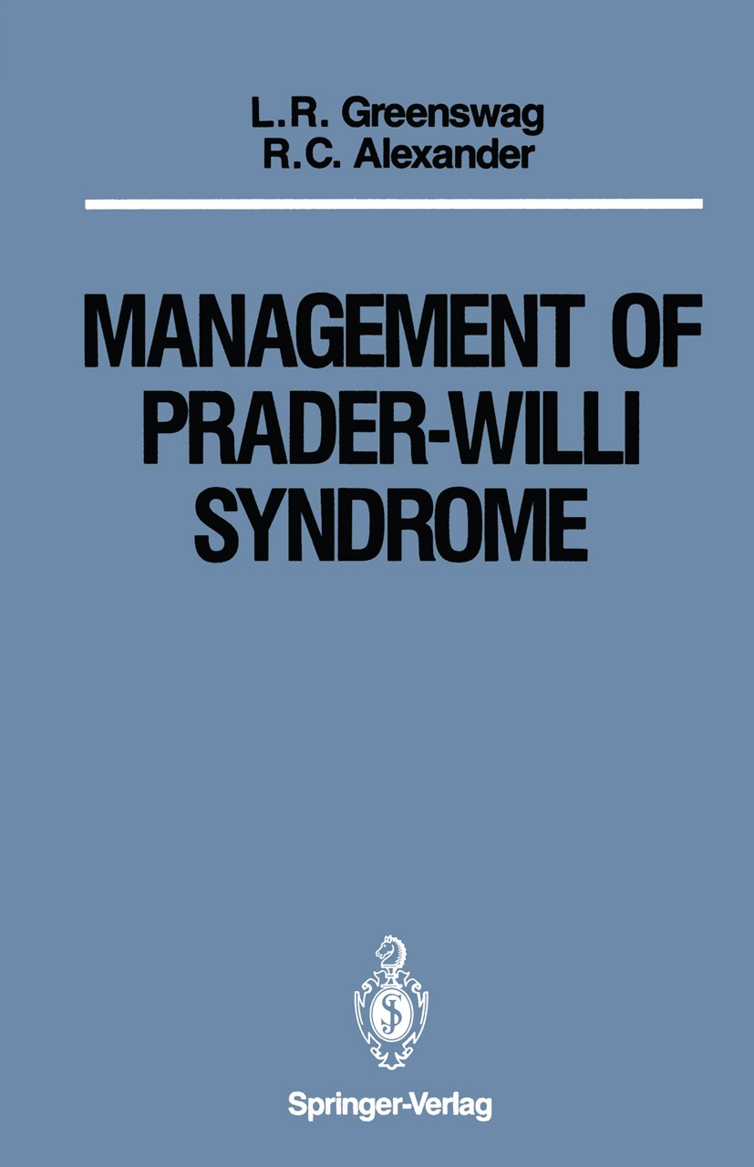 Titlebook: Management of Prader-Willi Syndrome; Under the Sponsorshi Louise R. Greenswag (Adjunct Professor),Randell C. Book 19881st edition The Prade Titlebook: Management of Prader-Willi Syndrome; Under the Sponsorshi Louise R. Greenswag (Adjunct Professor),Randell C. Book 19881st edition The Prade