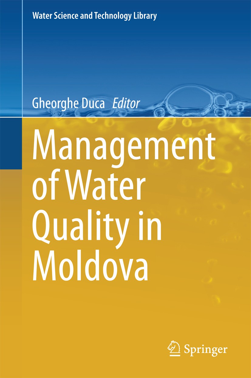 Titlebook: Management of Water Quality in Moldova; Gheorghe Duca Book 2014 Springer International Publishing Switzerland 2014 Drink Water Supply in M Titlebook: Management of Water Quality in Moldova; Gheorghe Duca Book 2014 Springer International Publishing Switzerland 2014 Drink Water Supply in M