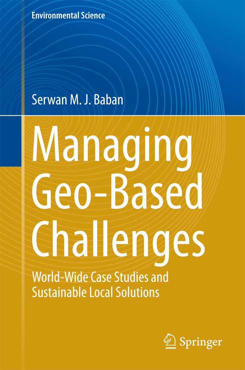 Titlebook: Managing Geo-Based Challenges; World-Wide Case Stud Serwan M. J. Baban Book 2014 Springer International Publishing Switzerland 2014 Applied Titlebook: Managing Geo-Based Challenges; World-Wide Case Stud Serwan M. J. Baban Book 2014 Springer International Publishing Switzerland 2014 Applied