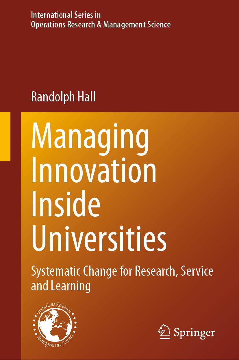 Titlebook: Managing Innovation Inside Universities; Systematic Change fo Randolph Hall Book 2024 The Editor(s) (if applicable) and The Author(s), unde Titlebook: Managing Innovation Inside Universities; Systematic Change fo Randolph Hall Book 2024 The Editor(s) (if applicable) and The Author(s), unde