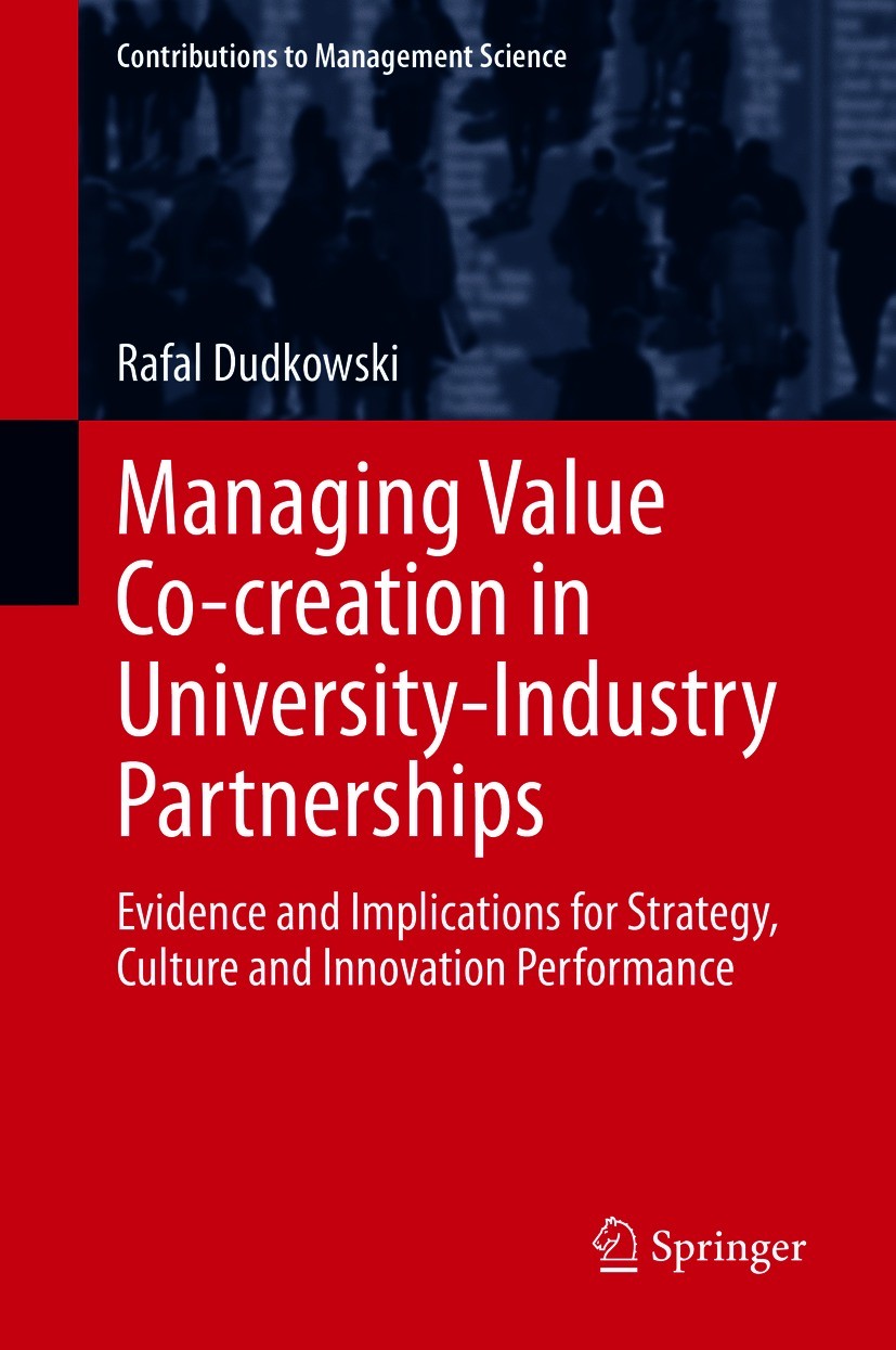 Titlebook: Managing Value Co-creation in University-Industry Partnerships; Evidence and Implica Rafal Dudkowski Book 2021 The Editor(s) (if applicable Titlebook: Managing Value Co-creation in University-Industry Partnerships; Evidence and Implica Rafal Dudkowski Book 2021 The Editor(s) (if applicable