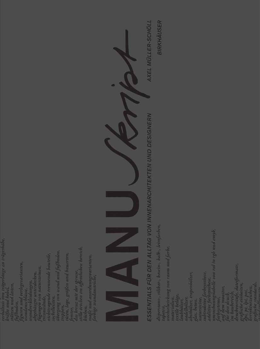 Titlebook: Manuskript; Essentials für den A Axel Müller-Schöll Book Mar 2007Latest edition Birkhäuser Basel 2007 Decken.Design.Design Essentials.Desig Titlebook: Manuskript; Essentials für den A Axel Müller-Schöll Book Mar 2007Latest edition Birkhäuser Basel 2007 Decken.Design.Design Essentials.Desig
