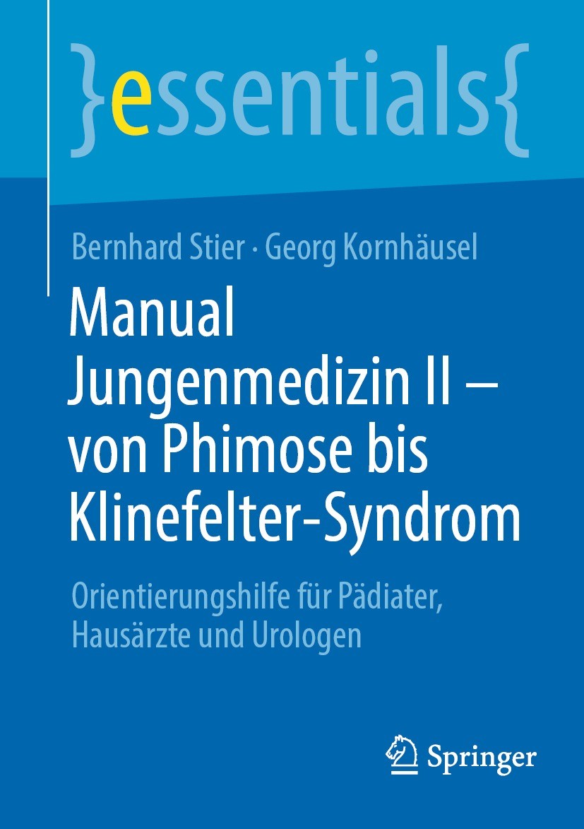 Titlebook: Manual Jungenmedizin II - von Phimose bis Klinefelter-Syndrom ; Orientierungshilfe f Bernhard Stier,Georg Kornhäusel Book 2023 Der/die Hera Titlebook: Manual Jungenmedizin II - von Phimose bis Klinefelter-Syndrom ; Orientierungshilfe f Bernhard Stier,Georg Kornhäusel Book 2023 Der/die Hera