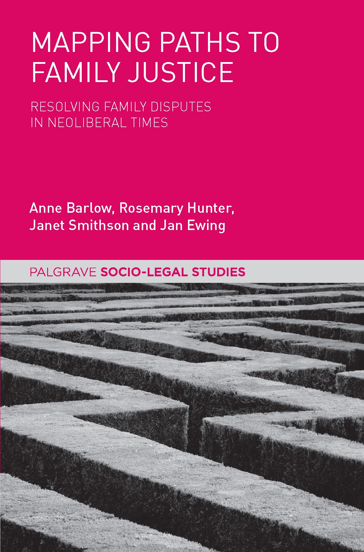 Titlebook: Mapping Paths to Family Justice; Resolving Family Dis Anne Barlow,Rosemary Hunter,Jan Ewing Book 2017 The Editor(s) (if applicable) and The Titlebook: Mapping Paths to Family Justice; Resolving Family Dis Anne Barlow,Rosemary Hunter,Jan Ewing Book 2017 The Editor(s) (if applicable) and The