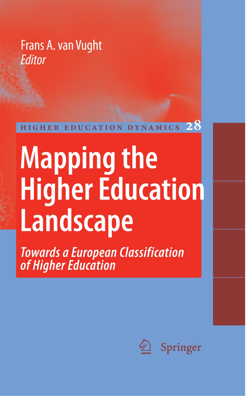 Titlebook: Mapping the Higher Education Landscape; Towards a European C Frans Vught Book 2009 Springer Science+Business Media B.V. 2009 Bologna.Bologn Titlebook: Mapping the Higher Education Landscape; Towards a European C Frans Vught Book 2009 Springer Science+Business Media B.V. 2009 Bologna.Bologn