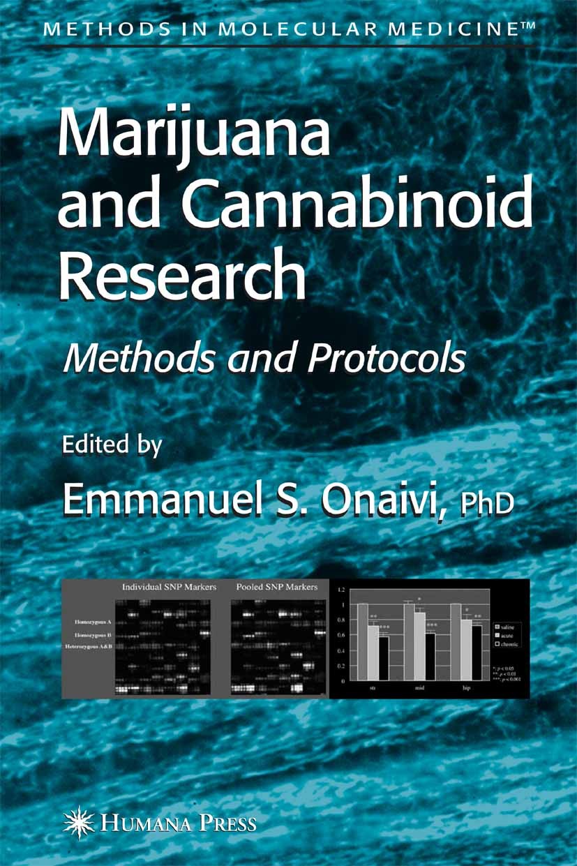 Titlebook: Marijuana and Cannabinoid Research; Methods and Protocol Emmanuel S. Onaivi Book 2006 Humana Press 2006 cannabinoid.clinical research.depre Titlebook: Marijuana and Cannabinoid Research; Methods and Protocol Emmanuel S. Onaivi Book 2006 Humana Press 2006 cannabinoid.clinical research.depre