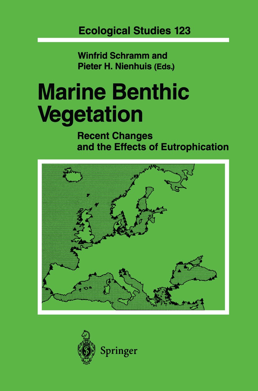 Titlebook: Marine Benthic Vegetation; Recent Changes and t Winfrid Schramm,Pieter H. Nienhuis Book 1996 Springer-Verlag Berlin Heidelberg 1996 Benthos Titlebook: Marine Benthic Vegetation; Recent Changes and t Winfrid Schramm,Pieter H. Nienhuis Book 1996 Springer-Verlag Berlin Heidelberg 1996 Benthos