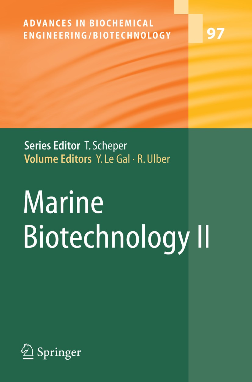 Titlebook: Marine Biotechnology II; Roland Ulber,Yves Gal Book 2005 Springer-Verlag Berlin Heidelberg 2005 Downstream Processing.applied microbiology Titlebook: Marine Biotechnology II; Roland Ulber,Yves Gal Book 2005 Springer-Verlag Berlin Heidelberg 2005 Downstream Processing.applied microbiology