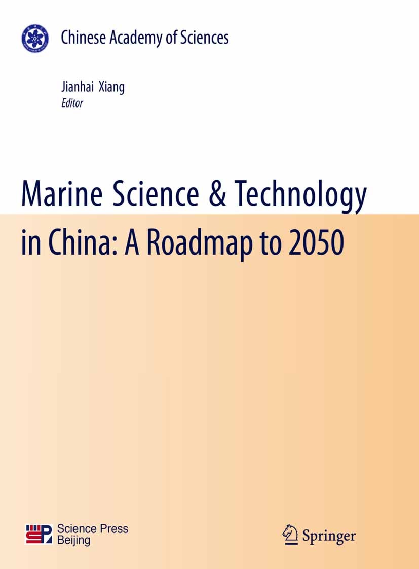 Titlebook: Marine Science & Technology in China: A Roadmap to 2050; Jianhai Xiang Book 2010 The Editor(s) (if applicable) and The Author(s), under ex Titlebook: Marine Science & Technology in China: A Roadmap to 2050; Jianhai Xiang Book 2010 The Editor(s) (if applicable) and The Author(s), under ex
