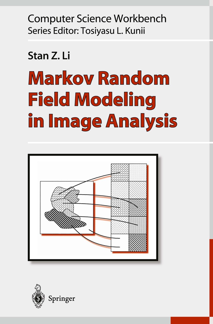 Titlebook: Markov Random Field Modeling in Image Analysis; Stan Z. Li Book 20012nd edition Springer Japan 2001 Excel.Markov Random Field.Markov model Titlebook: Markov Random Field Modeling in Image Analysis; Stan Z. Li Book 20012nd edition Springer Japan 2001 Excel.Markov Random Field.Markov model
