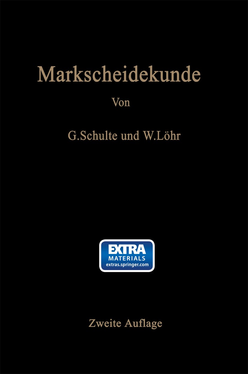 Titlebook: Markscheidekunde für Bergschulen und für den praktischen Gebrauch; G. Schulte,W. Löhr Textbook 19412nd edition Springer-Verlag Berlin Heid Titlebook: Markscheidekunde für Bergschulen und für den praktischen Gebrauch; G. Schulte,W. Löhr Textbook 19412nd edition Springer-Verlag Berlin Heid