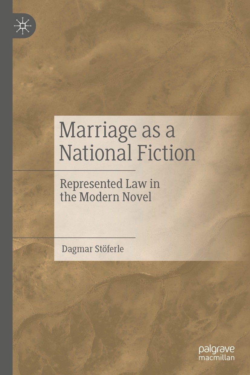 Titlebook: Marriage as a National Fiction; Represented Law in t Dagmar Stöferle Book 2022 The Editor(s) (if applicable) and The Author(s), under exclu Titlebook: Marriage as a National Fiction; Represented Law in t Dagmar Stöferle Book 2022 The Editor(s) (if applicable) and The Author(s), under exclu