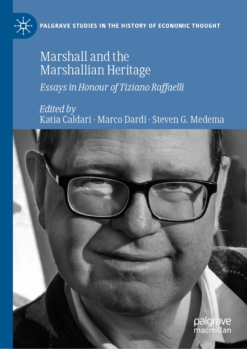 Titlebook: Marshall and the Marshallian Heritage; Essays in Honour of Katia Caldari,Marco Dardi,Steven G. Medema Book 2021 The Editor(s) (if applicab Titlebook: Marshall and the Marshallian Heritage; Essays in Honour of Katia Caldari,Marco Dardi,Steven G. Medema Book 2021 The Editor(s) (if applicab