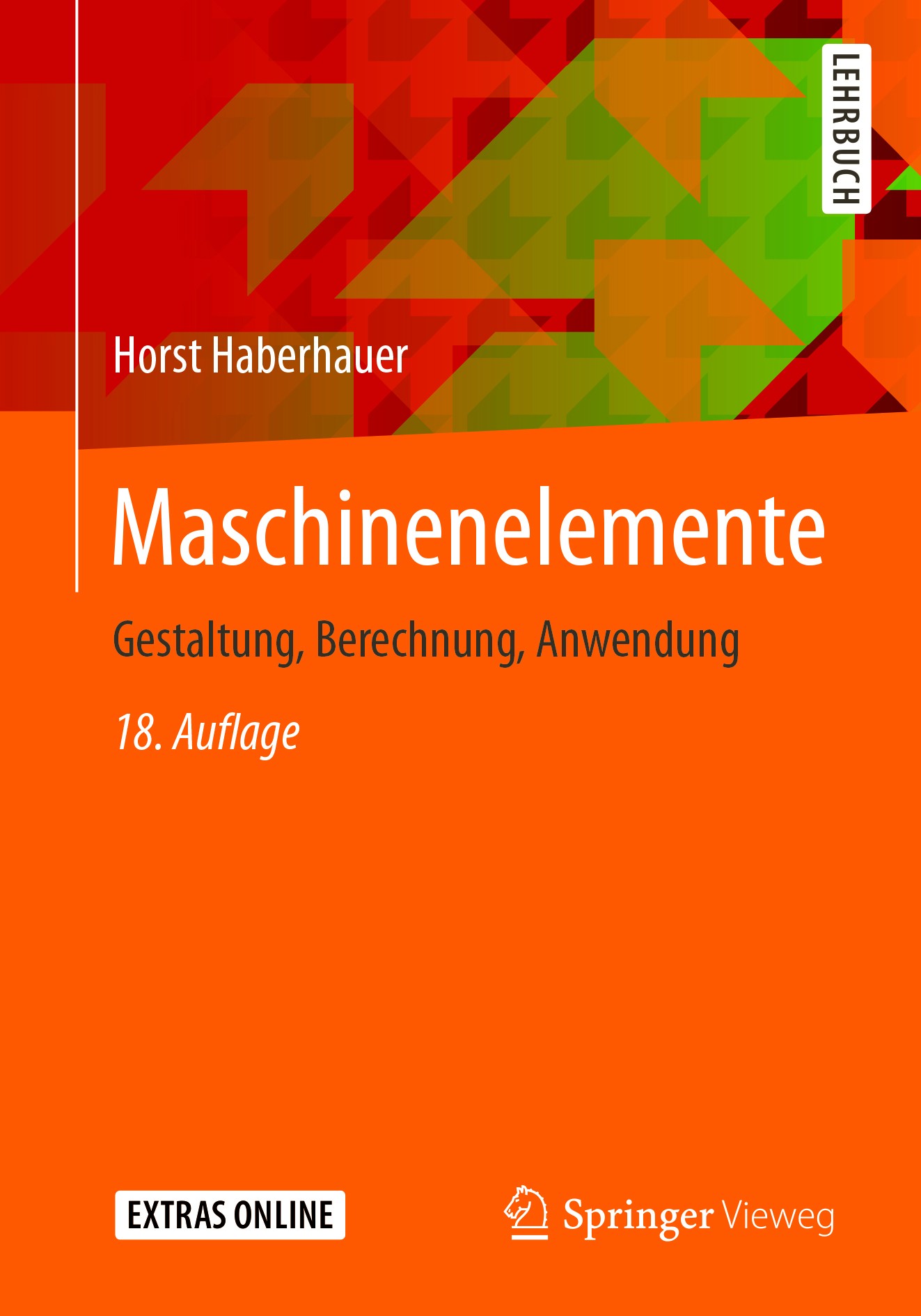 Titlebook: Maschinenelemente; Gestaltung, Berechnu Horst Haberhauer Textbook 2018Latest edition Springer-Verlag GmbH Deutschland 2018 Konstruktion.Mas Titlebook: Maschinenelemente; Gestaltung, Berechnu Horst Haberhauer Textbook 2018Latest edition Springer-Verlag GmbH Deutschland 2018 Konstruktion.Mas