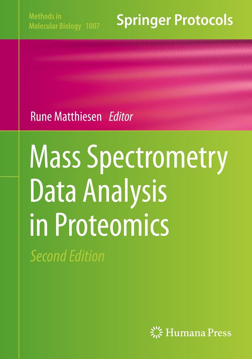 Titlebook: Mass Spectrometry Data Analysis in Proteomics; Rune Matthiesen Book 2013Latest edition Springer Science+Business Media, LLC 2013 Data anal Titlebook: Mass Spectrometry Data Analysis in Proteomics; Rune Matthiesen Book 2013Latest edition Springer Science+Business Media, LLC 2013 Data anal