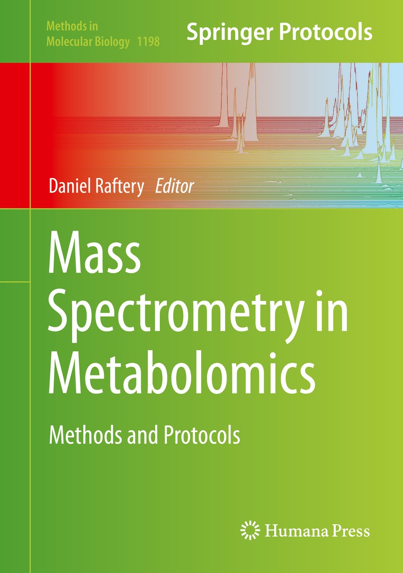 Titlebook: Mass Spectrometry in Metabolomics; Methods and Protocol Daniel Raftery Book 2014 Springer Science+Business Media New York 2014 gas chromato Titlebook: Mass Spectrometry in Metabolomics; Methods and Protocol Daniel Raftery Book 2014 Springer Science+Business Media New York 2014 gas chromato