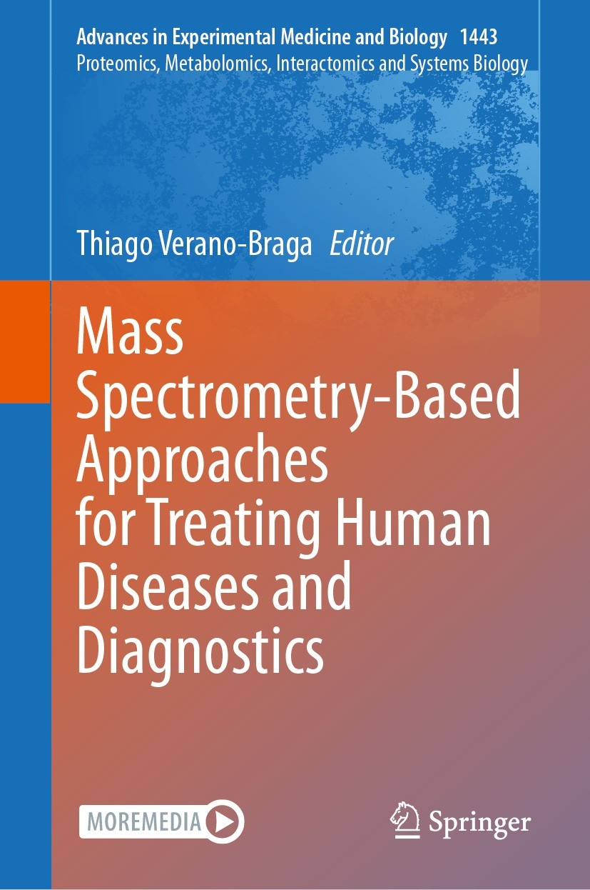 Titlebook: Mass Spectrometry-Based Approaches for Treating Human Diseases and Diagnostics; Thiago Verano-Braga Book 2024 The Editor(s) (if applicable Titlebook: Mass Spectrometry-Based Approaches for Treating Human Diseases and Diagnostics; Thiago Verano-Braga Book 2024 The Editor(s) (if applicable