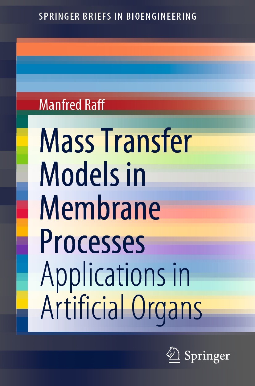 Titlebook: Mass Transfer Models in Membrane Processes; Applications in Arti Manfred Raff Book 2022 The Author(s), under exclusive license to Springer Titlebook: Mass Transfer Models in Membrane Processes; Applications in Arti Manfred Raff Book 2022 The Author(s), under exclusive license to Springer