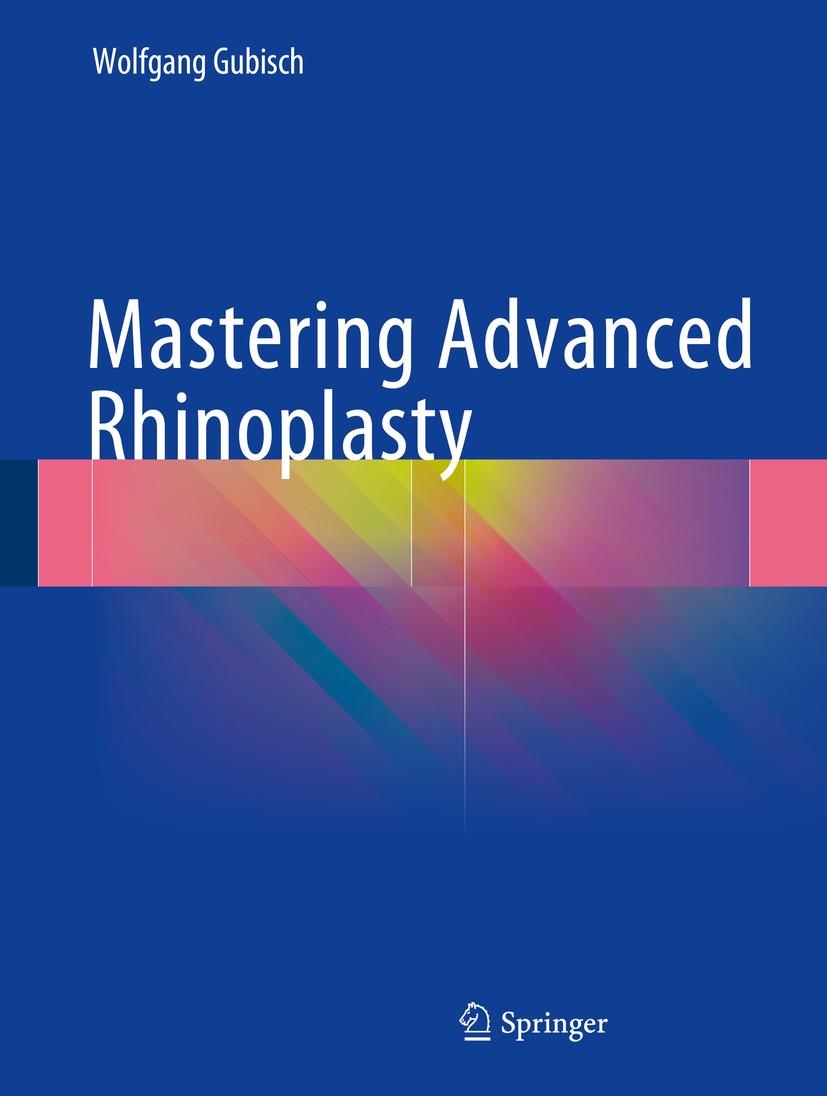 Titlebook: Mastering Advanced Rhinoplasty; Wolfgang Gubisch Book 2018 Springer International Publishing AG 2018 Alloplastic fascia.Reconstruction of Titlebook: Mastering Advanced Rhinoplasty; Wolfgang Gubisch Book 2018 Springer International Publishing AG 2018 Alloplastic fascia.Reconstruction of