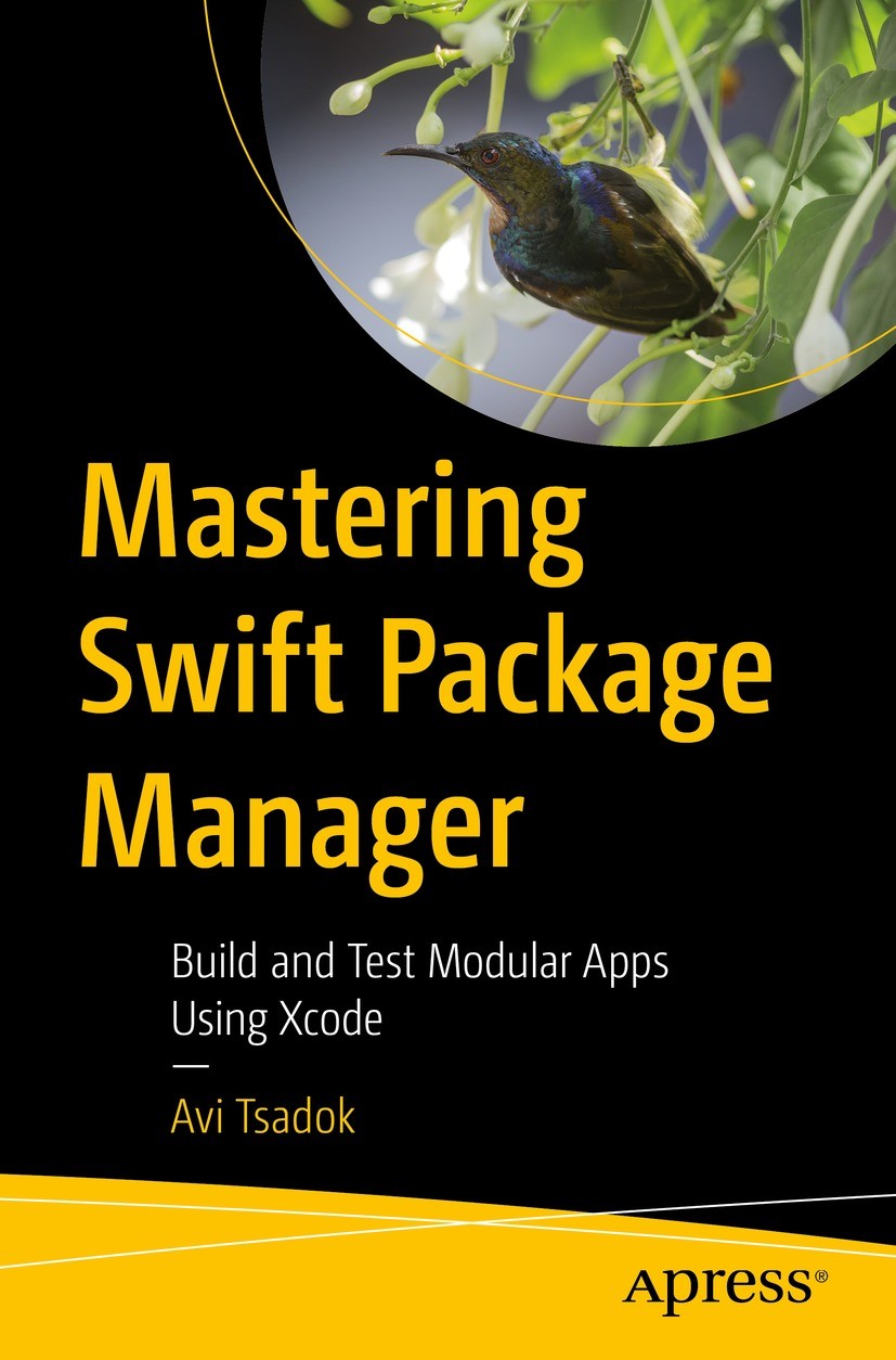 Titlebook: Mastering Swift Package Manager; Build and Test Modul Avi Tsadok Book 2021 Avi Tsadok 2021 framework.spm.swift package.swift package manage Titlebook: Mastering Swift Package Manager; Build and Test Modul Avi Tsadok Book 2021 Avi Tsadok 2021 framework.spm.swift package.swift package manage