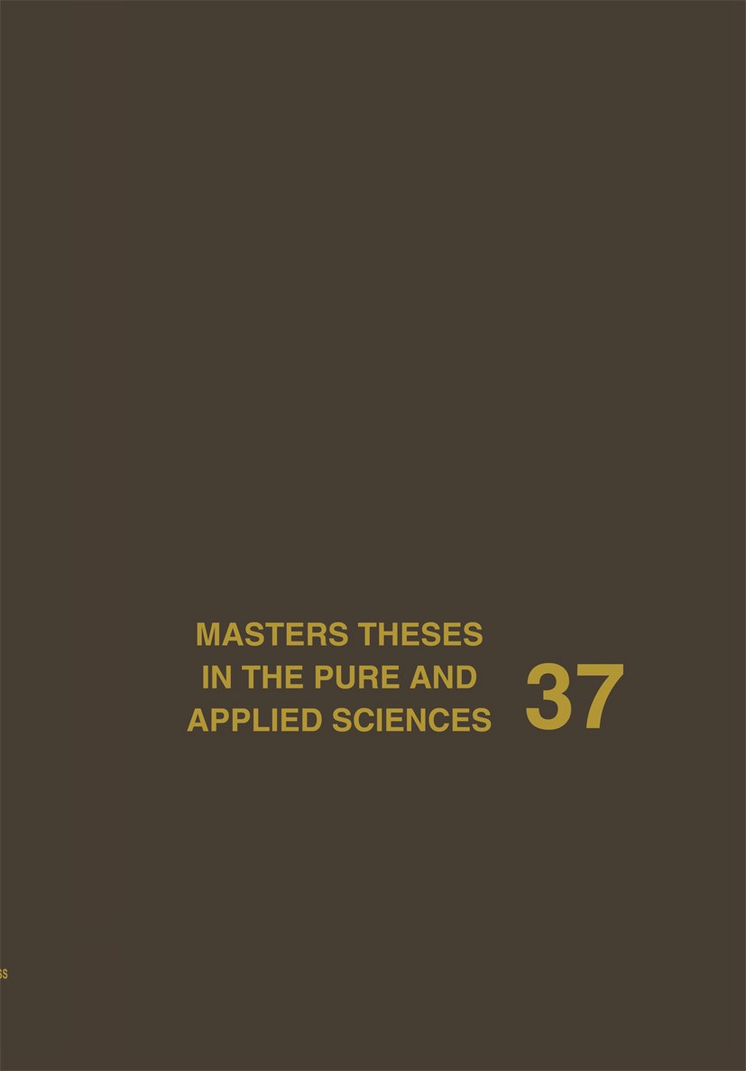 Titlebook: Masters Theses in the Pure and Applied Sciences; Accepted by Colleges Wade H. Shafer Book 1993 Springer Science+Business Media New York 199 Titlebook: Masters Theses in the Pure and Applied Sciences; Accepted by Colleges Wade H. Shafer Book 1993 Springer Science+Business Media New York 199