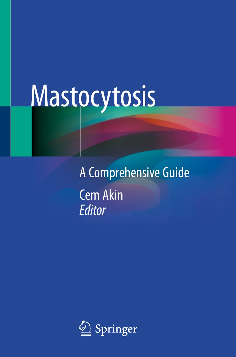 Titlebook: Mastocytosis; A Comprehensive Guid Cem Akin Book 2020 Springer Nature Switzerland AG 2020 mast cells.mastocytosis.KIT mutations.tyrosine ki Titlebook: Mastocytosis; A Comprehensive Guid Cem Akin Book 2020 Springer Nature Switzerland AG 2020 mast cells.mastocytosis.KIT mutations.tyrosine ki