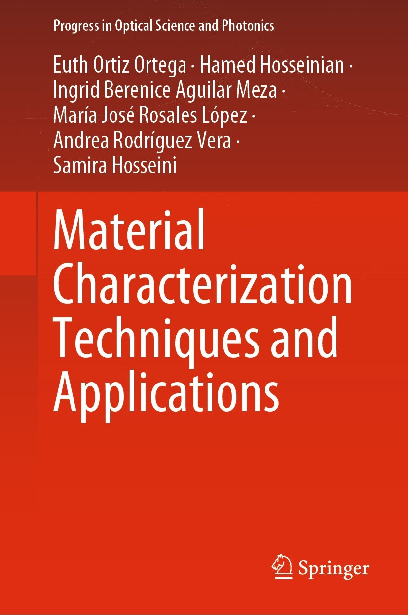 Titlebook: Material Characterization Techniques and Applications; Euth Ortiz Ortega,Hamed Hosseinian,Samira Hosseini Book 2022 The Editor(s) (if appl Titlebook: Material Characterization Techniques and Applications; Euth Ortiz Ortega,Hamed Hosseinian,Samira Hosseini Book 2022 The Editor(s) (if appl