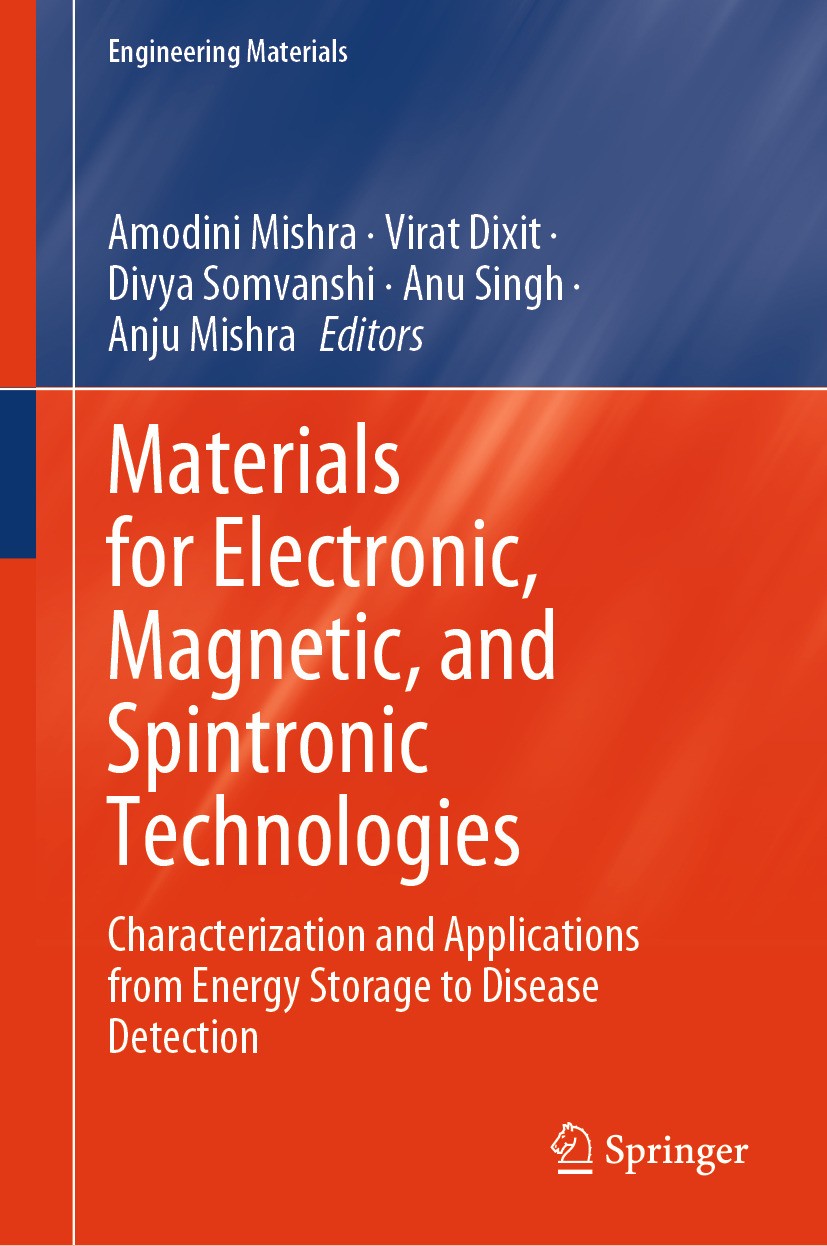 Titlebook: Materials for Electronic, Magnetic, and Spintronic Technologies; Characterization and Amodini Mishra,Virat Dixit,Anju Mishra Book 2024 The Titlebook: Materials for Electronic, Magnetic, and Spintronic Technologies; Characterization and Amodini Mishra,Virat Dixit,Anju Mishra Book 2024 The