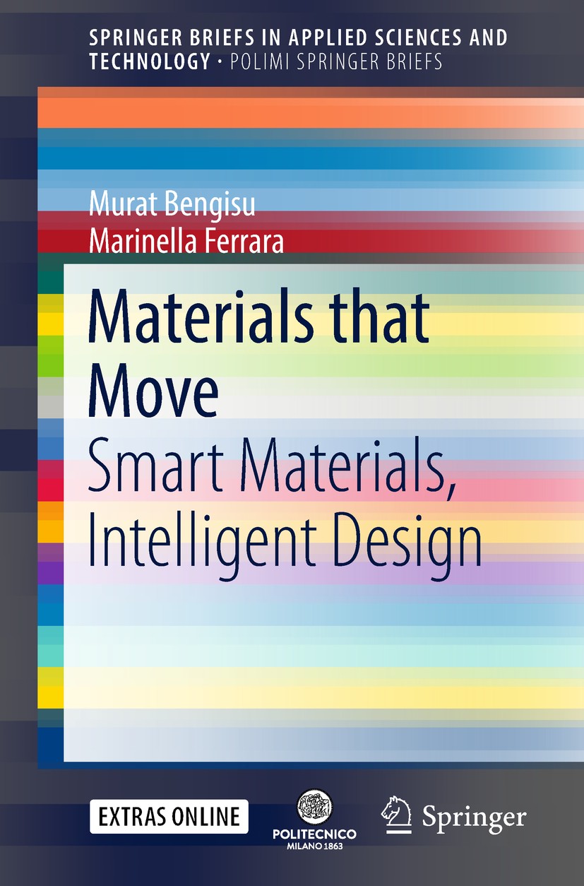 Titlebook: Materials that Move; Smart Materials, Int Murat Bengisu,Marinella Ferrara Book 2018 The Author(s) 2018 Chromogenic Materials.Thermochromic Titlebook: Materials that Move; Smart Materials, Int Murat Bengisu,Marinella Ferrara Book 2018 The Author(s) 2018 Chromogenic Materials.Thermochromic