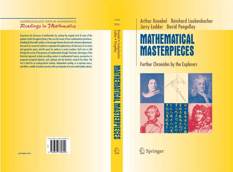 Titlebook: Mathematical Masterpieces; Further Chronicles b Arthur Knoebel,Jerry Lodder,David Pengelley Textbook 2007 Springer-Verlag New York 2007 Isa Titlebook: Mathematical Masterpieces; Further Chronicles b Arthur Knoebel,Jerry Lodder,David Pengelley Textbook 2007 Springer-Verlag New York 2007 Isa